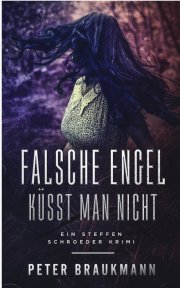 Kostenloses eBook "Falsche Engel k&uuml;sst man nicht" von Peter Braukmann (ePub+kindle+google)