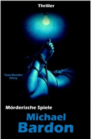 Kostenloses eBook "M&ouml;rderische Spiele" von Michael Bardon (ePub+kindle+google-play-store)