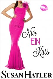 Kostenloses eBook "Nur ein Kuss" von Susan Hatler (ePub+kindle+google-play-store) 