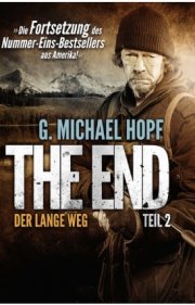 Kostenloses eBook "The End - Der lange Weg" v. G.Michael Hopf (ePub+kindle+google)