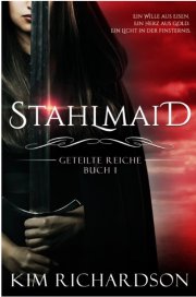 Kostenloses Fantasy-eBook "Stahlmaid" von Kim Richardson (ePub+kindle+google-play-store)