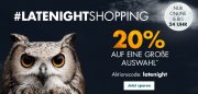 Late Night Shopping 20% Rabatt auf eine gro&szlig;e Auswahl an Marken im Galeria Karstadt Shop