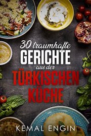 Leckere t&uuml;rkische Rezeptsammlung - Gratis Ebook