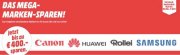 Mega Marken Sparen bei Media Markt &ndash; Canon, Huawei, Samsung