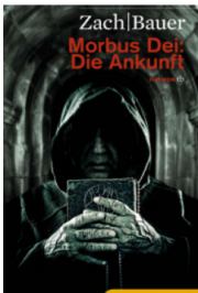 Morbus Dei: Die Ankunft: Roman in der Kindle Version bei Amazon gratis