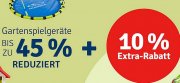 myToys 45% + 10% EXTRA auf Gartenspielger&auml;te