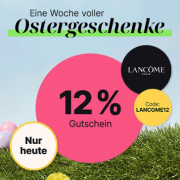 Nur heute 12% Rabatt auf Produkte von LANC&Ocirc;ME bei Flaconi