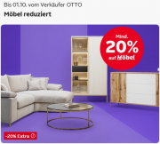 Nur heute 20% Extra-Rabatt auf &uuml;ber 31.600 ausgew&auml;hlte M&ouml;bel bei Otto
