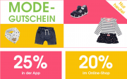 Nur heute 20% online oder 25% in der App auf das komplette Modesortiment im Babymarkt