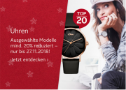 Schicke ausgew&auml;hlte Uhren 20 % reduziert und teils sogar mehr!