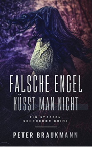 Steffen Schr&ouml;der ermittelt: Falsche Engel k&uuml;sst man nicht (eBook / ePub)
