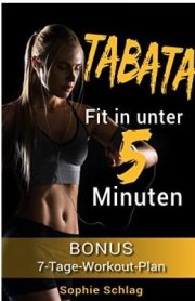 Tabata &ndash; Fit in unter 5 Minuten (Kindle Ebook) gratis