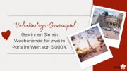 Valentinstags-Gewinnspiel: Romantisches Wochenende f&uuml;r zwei in Paris im Wert von 5.000 &euro; gewinnen
