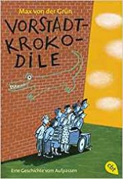 Vorstadtkrokodile: Eine Geschichte vom Aufpassen bei Amazon f&uuml;r 6,99&euro;