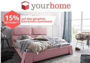 yourhome SSV 15% auf das Einrichten-Sortiment