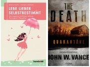 Zwei eBooks (Ratgeber+Endzeit-Thriller) "Selbstbestimmt"&"Quarant&auml;ne" (epub+kindle)